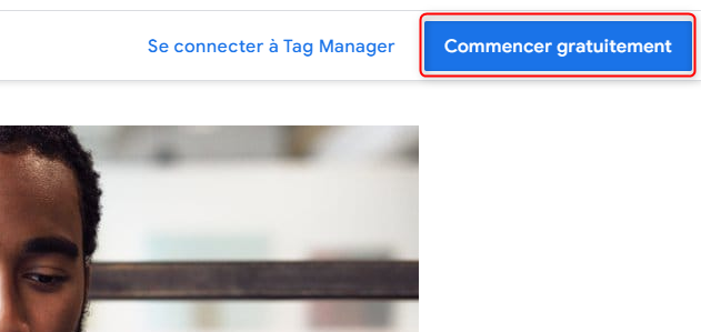 Interface de démarrage de Google Tag Manager